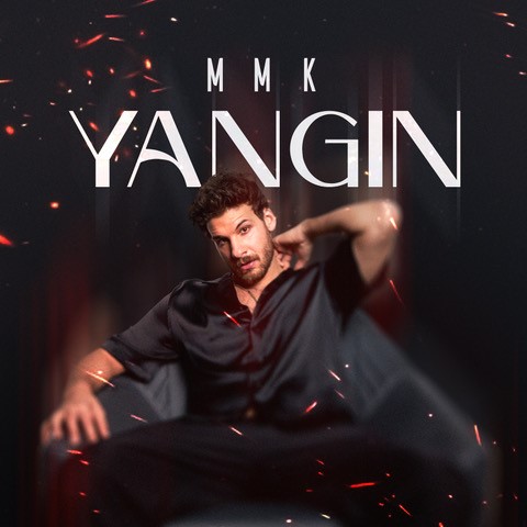 MUSTAFA MERT KOÇ “YANGIN”